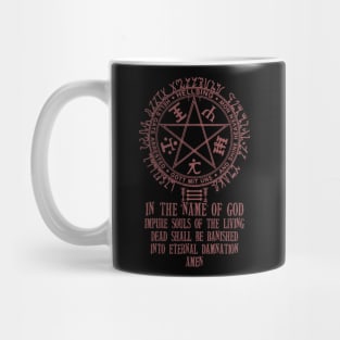 Impure Souls of The Living Dead Shall Be Banished Into Eternal Damnation Mug